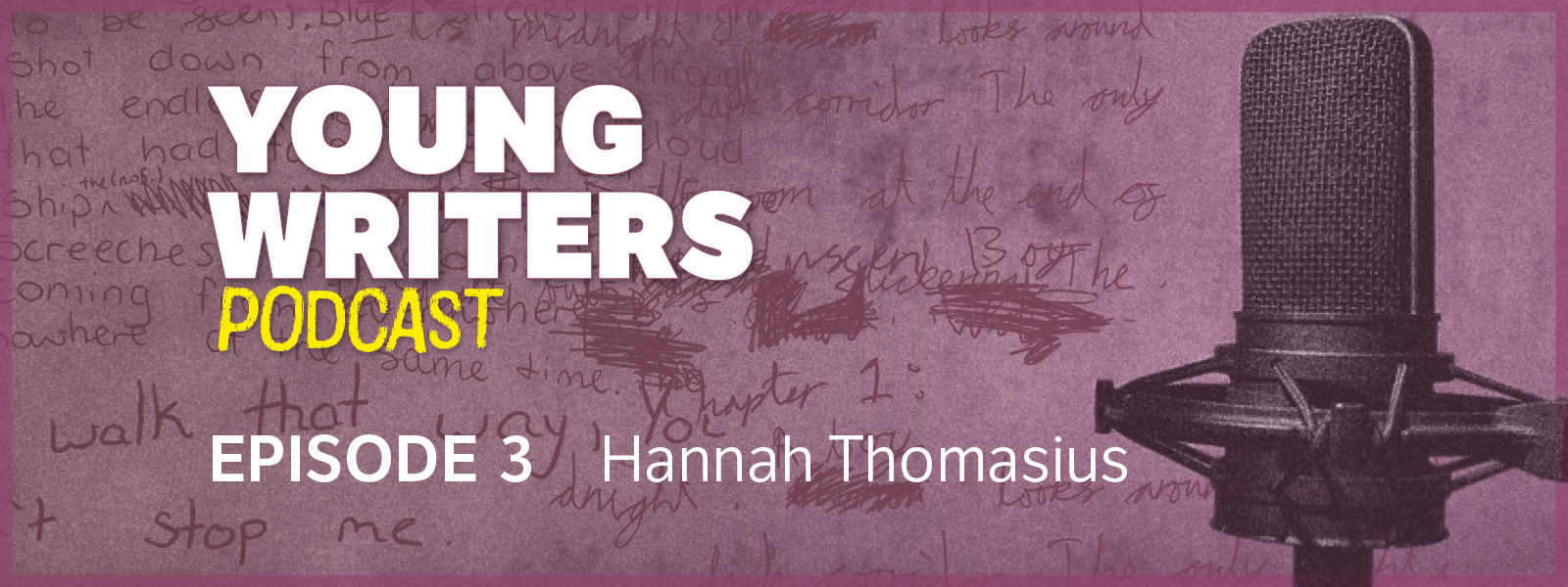 Episode Three of our Young Writers Podcast has dropped!